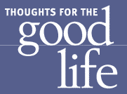 The Good Life Blog